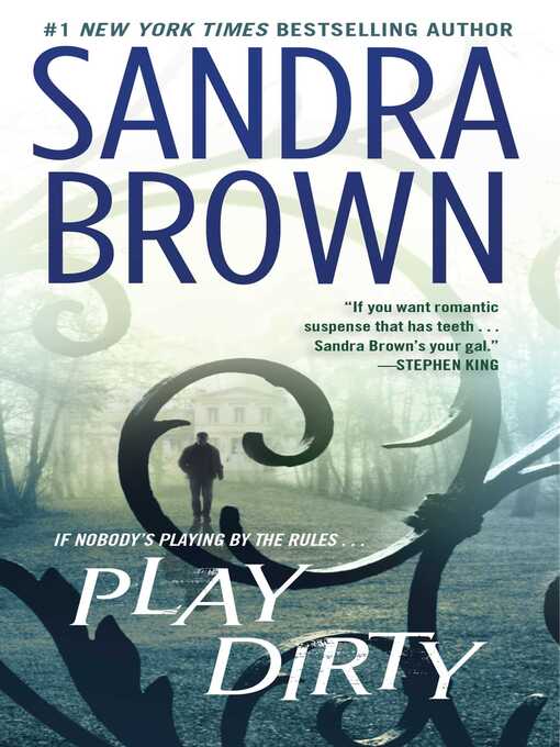 Title details for Play Dirty by Sandra Brown - Wait list